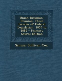 Front cover_Union-Disunion-Reunion