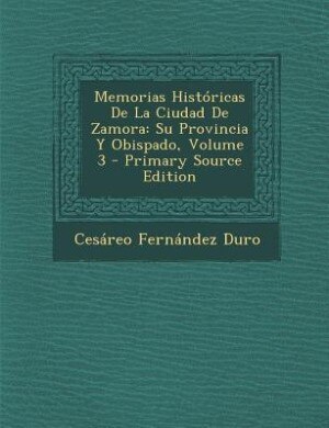 Couverture_Memorias Históricas De La Ciudad De Zamora