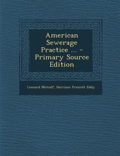 Couverture_American Sewerage Practice ... - Primary Source Edition