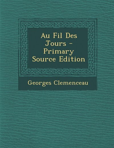 Front cover_Au Fil Des Jours - Primary Source Edition
