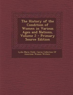 Couverture_The History of the Condition of Women in Various Ages and Nations, Volume 2