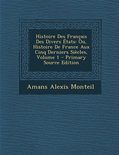 Front cover_Histoire Des Français Des Divers États