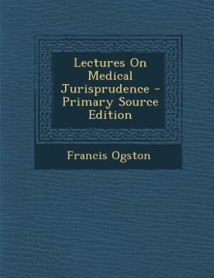 Front cover_Lectures On Medical Jurisprudence - Primary Source Edition