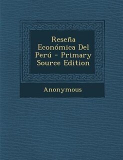Front cover_Reseña Económica Del Perú - Primary Source Edition