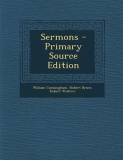 Sermons - Primary Source Edition