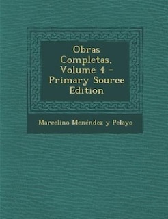 Couverture_Obras Completas, Volume 4 - Primary Source Edition