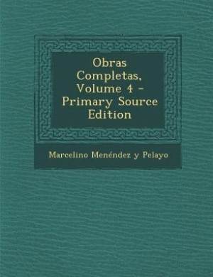 Couverture_Obras Completas, Volume 4 - Primary Source Edition