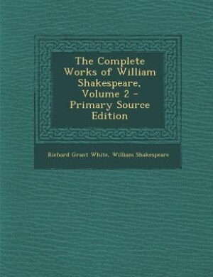 Front cover_The Complete Works of William Shakespeare, Volume 2 - Primary Source Edition