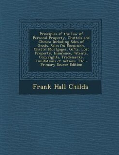 Couverture_Principles of the Law of Personal Property, Chattels and Choses