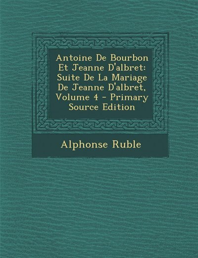 Front cover_Antoine De Bourbon Et Jeanne D'albret