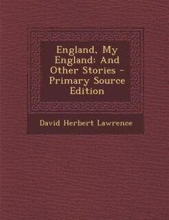England, My England: And Other Stories - Primary Source Edition