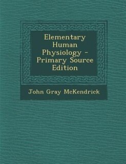 Couverture_Elementary Human Physiology - Primary Source Edition