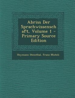 Couverture_Abriss Der Sprachwissenschaft, Volume 1 - Primary Source Edition