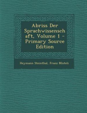 Couverture_Abriss Der Sprachwissenschaft, Volume 1 - Primary Source Edition