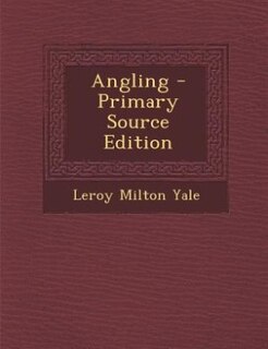 Angling - Primary Source Edition