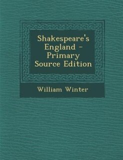 Shakespeare's England - Primary Source Edition
