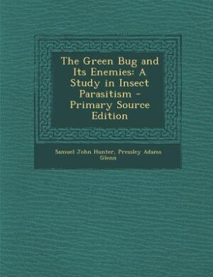 Front cover_The Green Bug and Its Enemies