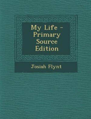 My Life - Primary Source Edition