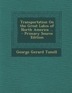 Front cover_Transportation On the Great Lakes of North America ... - Primary Source Edition