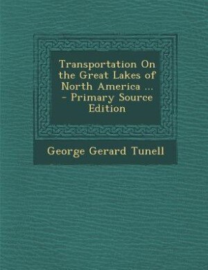 Front cover_Transportation On the Great Lakes of North America ... - Primary Source Edition