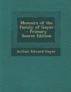 Front cover_Memoirs of the Family of Gayer