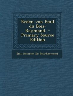 Front cover_Reden von Emil du Bois-Reymond. - Primary Source Edition