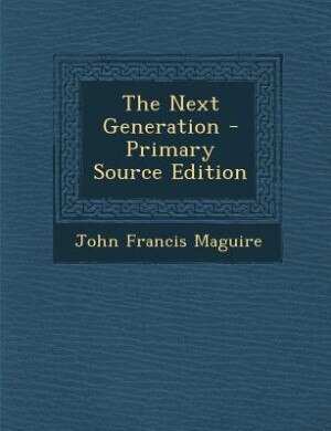 Front cover_The Next Generation - Primary Source Edition