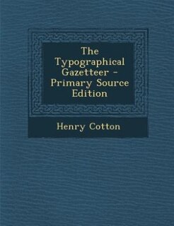 Couverture_The Typographical Gazetteer - Primary Source Edition