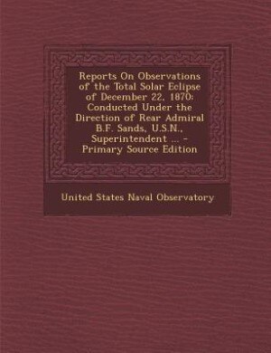 Front cover_Reports On Observations of the Total Solar Eclipse of December 22, 1870