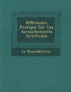 Front cover_M Emoire Pratique Sur Les Accouchements Artificiels