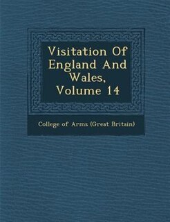 Couverture_Visitation Of England And Wales, Volume 14