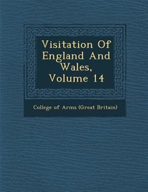 Couverture_Visitation Of England And Wales, Volume 14