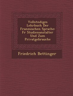 Front cover_Vollst Ndiges Lehrbuch Der Franz Sischen Sprache