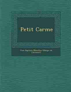 Petit Car?me de Jean Baptiste Massillon (obispo De Clerm