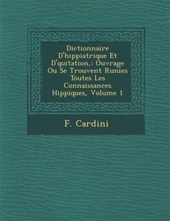 Couverture_Dictionnaire D'hippiatrique Et D'?quitation,
