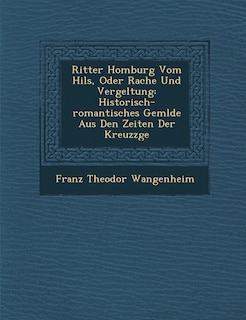 Couverture_Ritter Homburg Vom Hils, Oder Rache Und Vergeltung