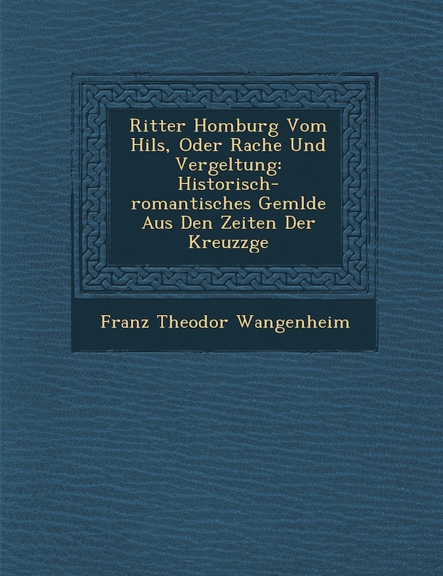 Couverture_Ritter Homburg Vom Hils, Oder Rache Und Vergeltung