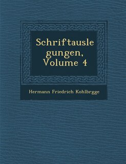 Schriftauslegungen, Volume 4