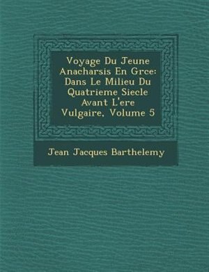 Couverture_Voyage Du Jeune Anacharsis En Gr?ce
