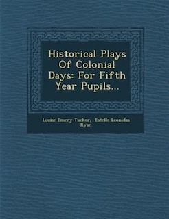 Couverture_Historical Plays Of Colonial Days