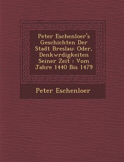 Front cover_Peter Eschenloer's Geschichten Der Stadt Breslau
