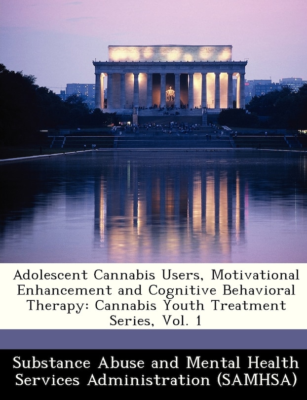 Front cover_Adolescent Cannabis Users, Motivational Enhancement And Cognitive Behavioral Therapy