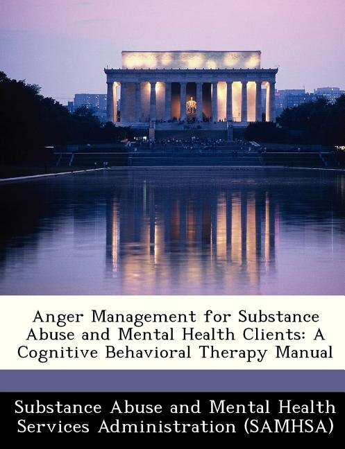 Front cover_Anger Management For Substance Abuse And Mental Health Clients