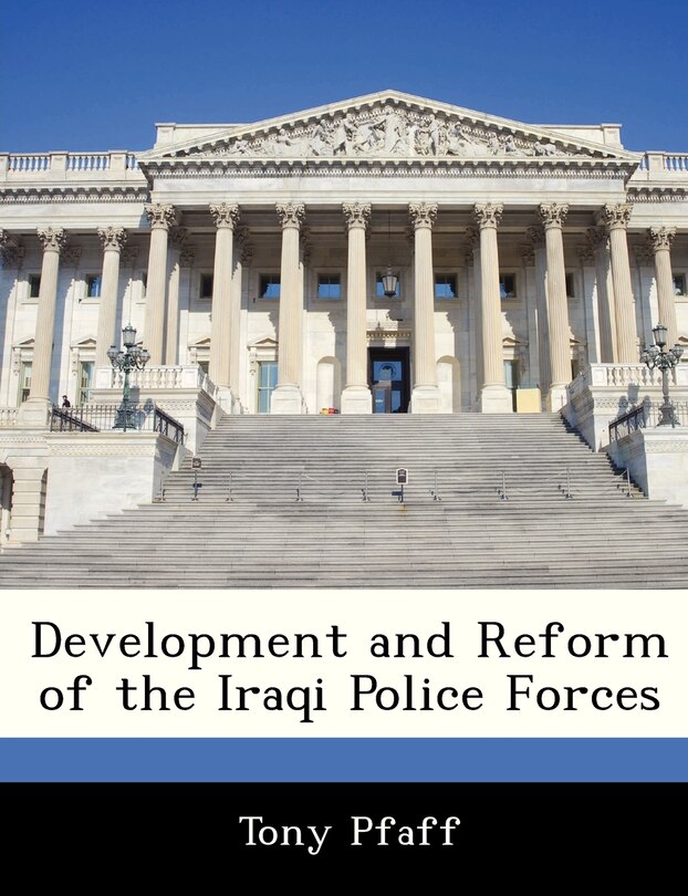 Couverture_Development And Reform Of The Iraqi Police Forces