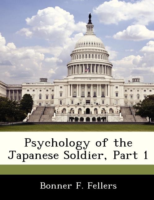 Front cover_Psychology Of The Japanese Soldier, Part 1