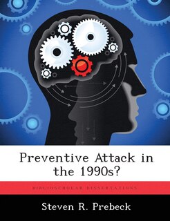 Front cover_Preventive Attack In The 1990s?
