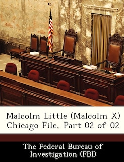 Couverture_Malcolm Little (malcolm X) Chicago File, Part 02 Of 02