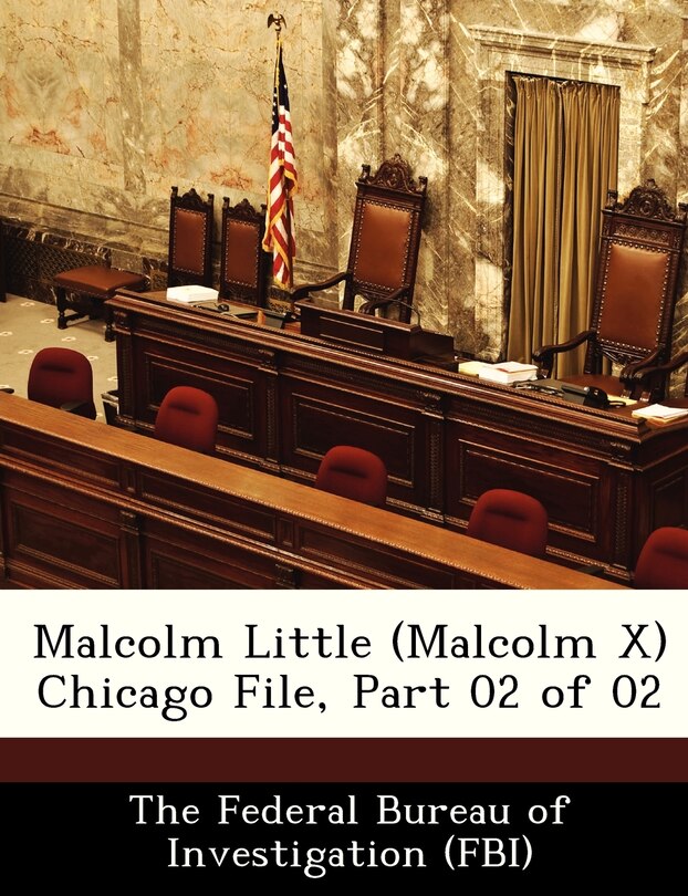 Couverture_Malcolm Little (malcolm X) Chicago File, Part 02 Of 02