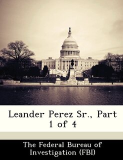 Front cover_Leander Perez Sr., Part 1 Of 4