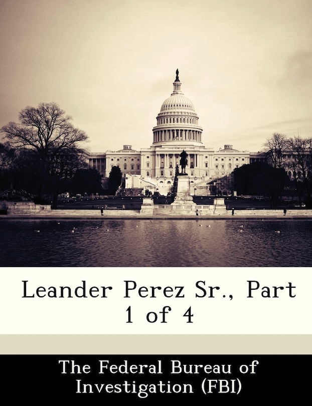 Front cover_Leander Perez Sr., Part 1 Of 4